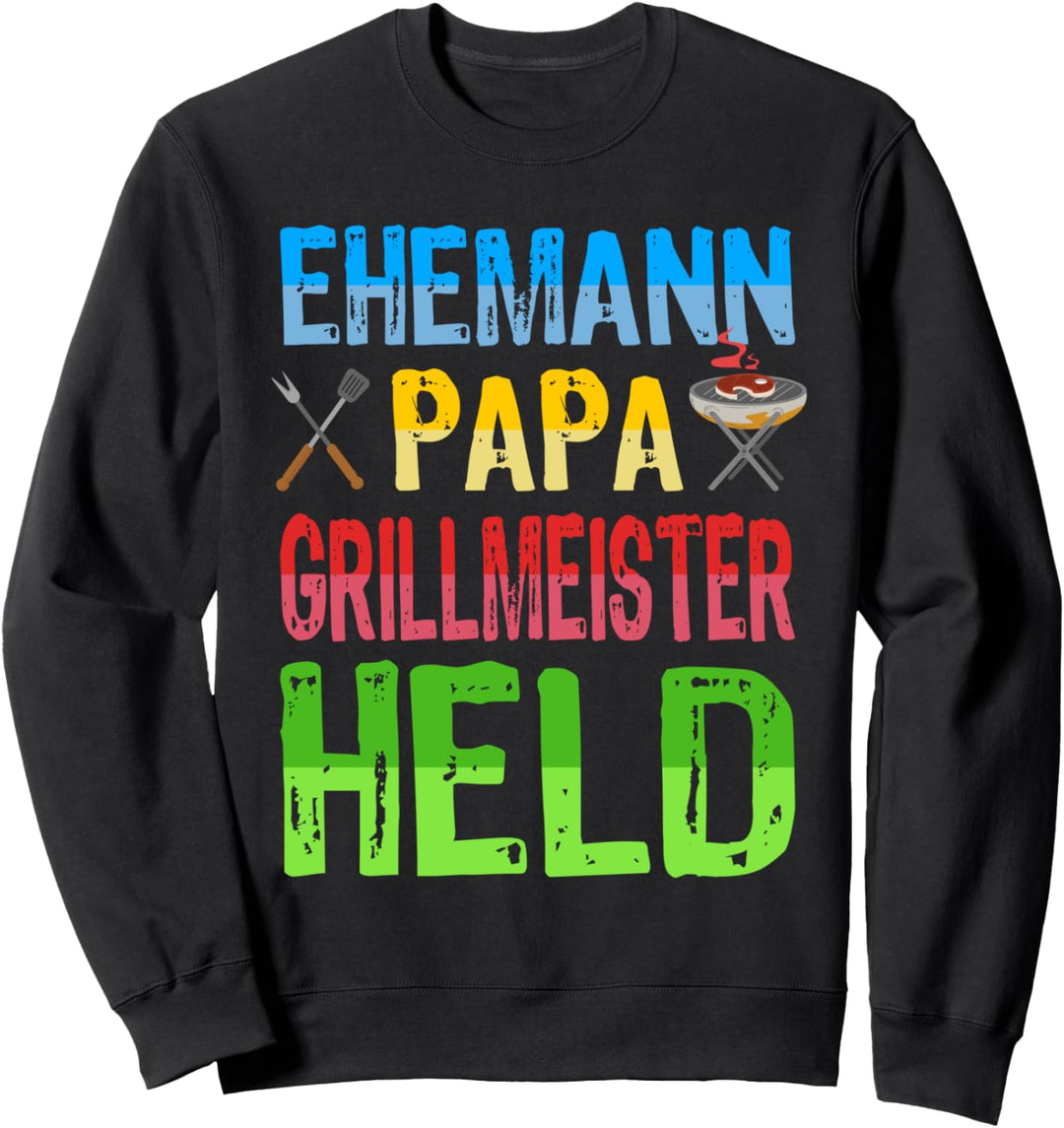 Ehemann Papa Grillmeister Held Grillen Grill Vater Vatertag Sweatshirt