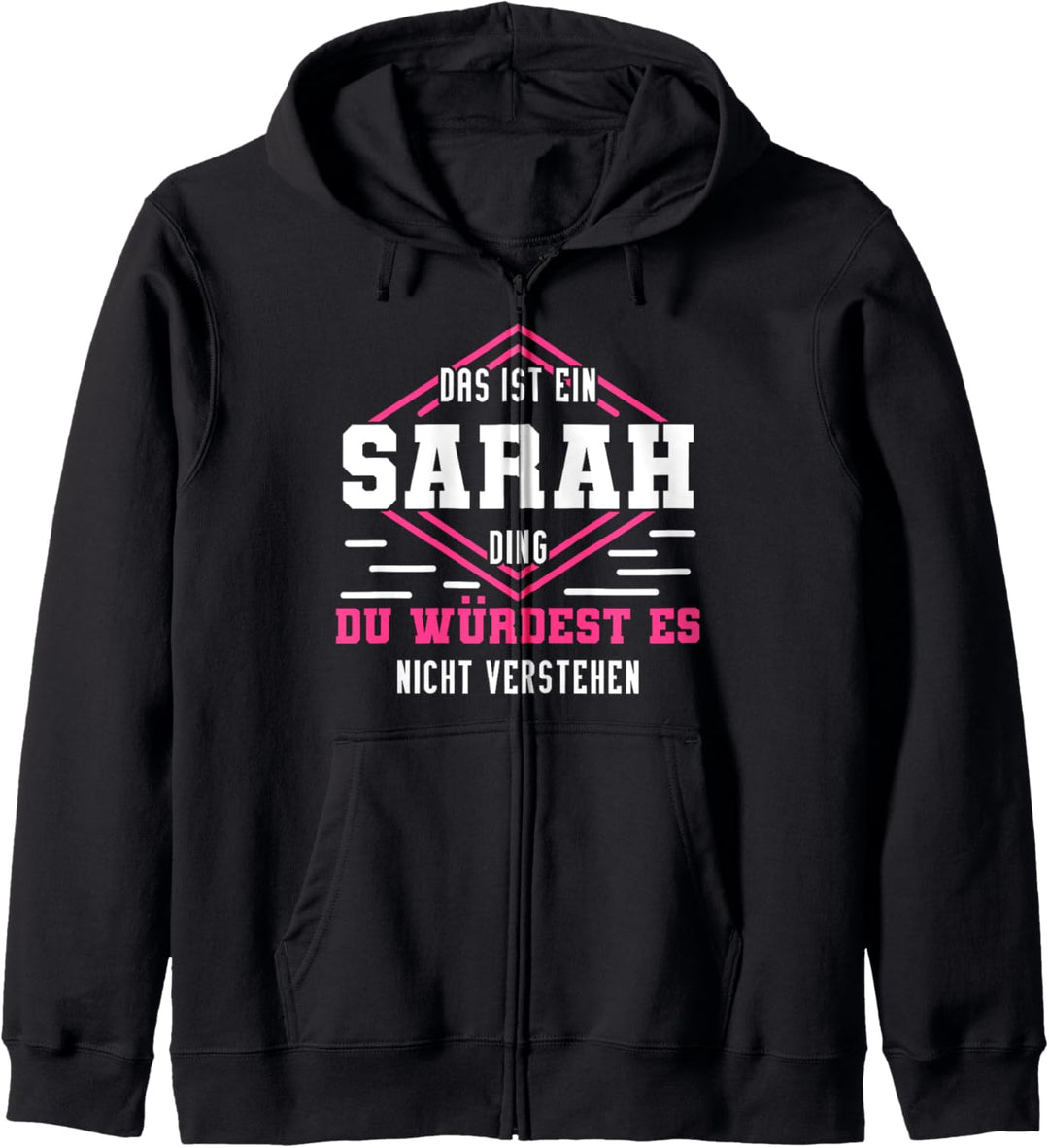 Sarah Namensshirt mit lustigem Spruch Kapuzenjacke