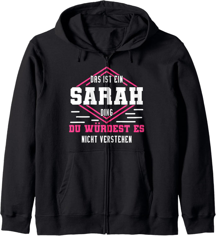 Sarah Namensshirt mit lustigem Spruch Kapuzenjacke