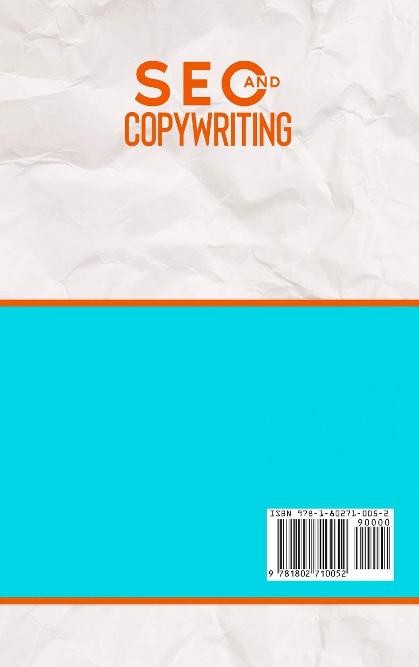 SEO and Copywriting: The Ultimate Guide to Boost Your Website Sales. Learn How to Persuade Your Cust