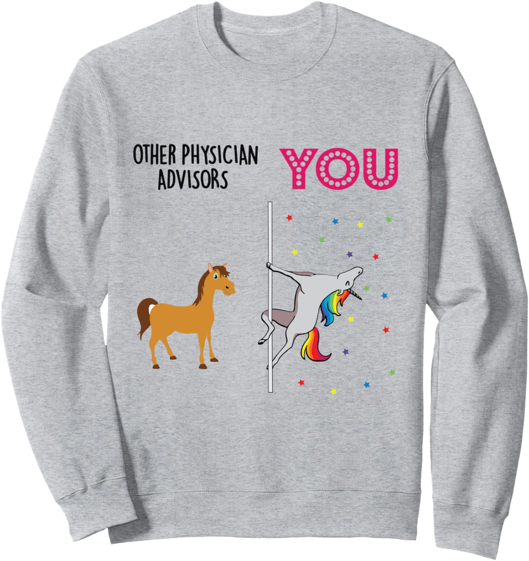Physician Advisor Funny Unicorn Sweatshirt