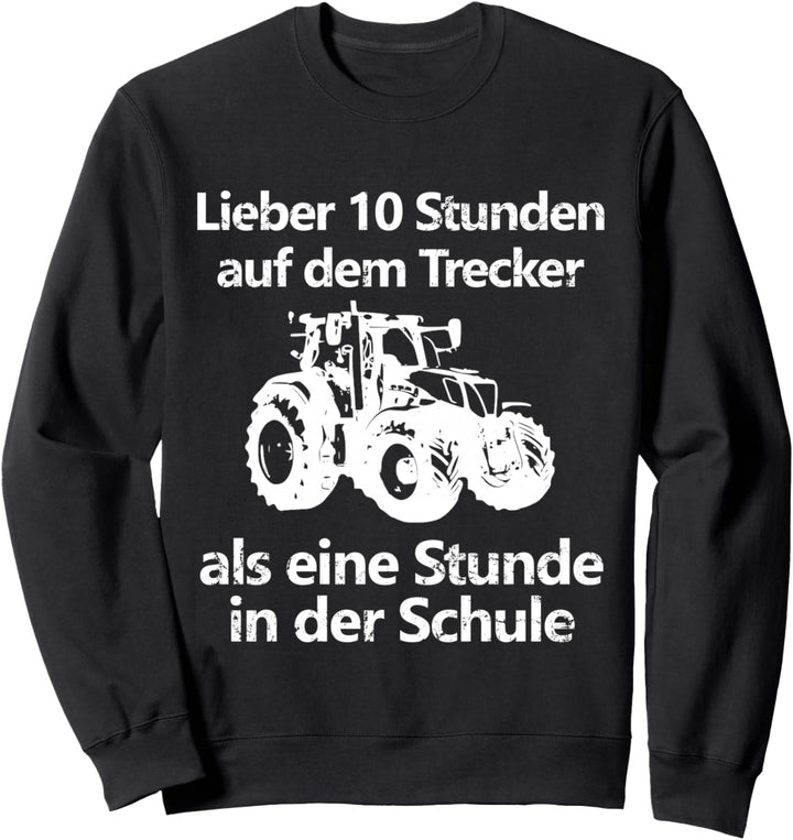 Landwirtschaft Landwirt Bauer Trecker Traktor Schule Kinder Sweatshirt