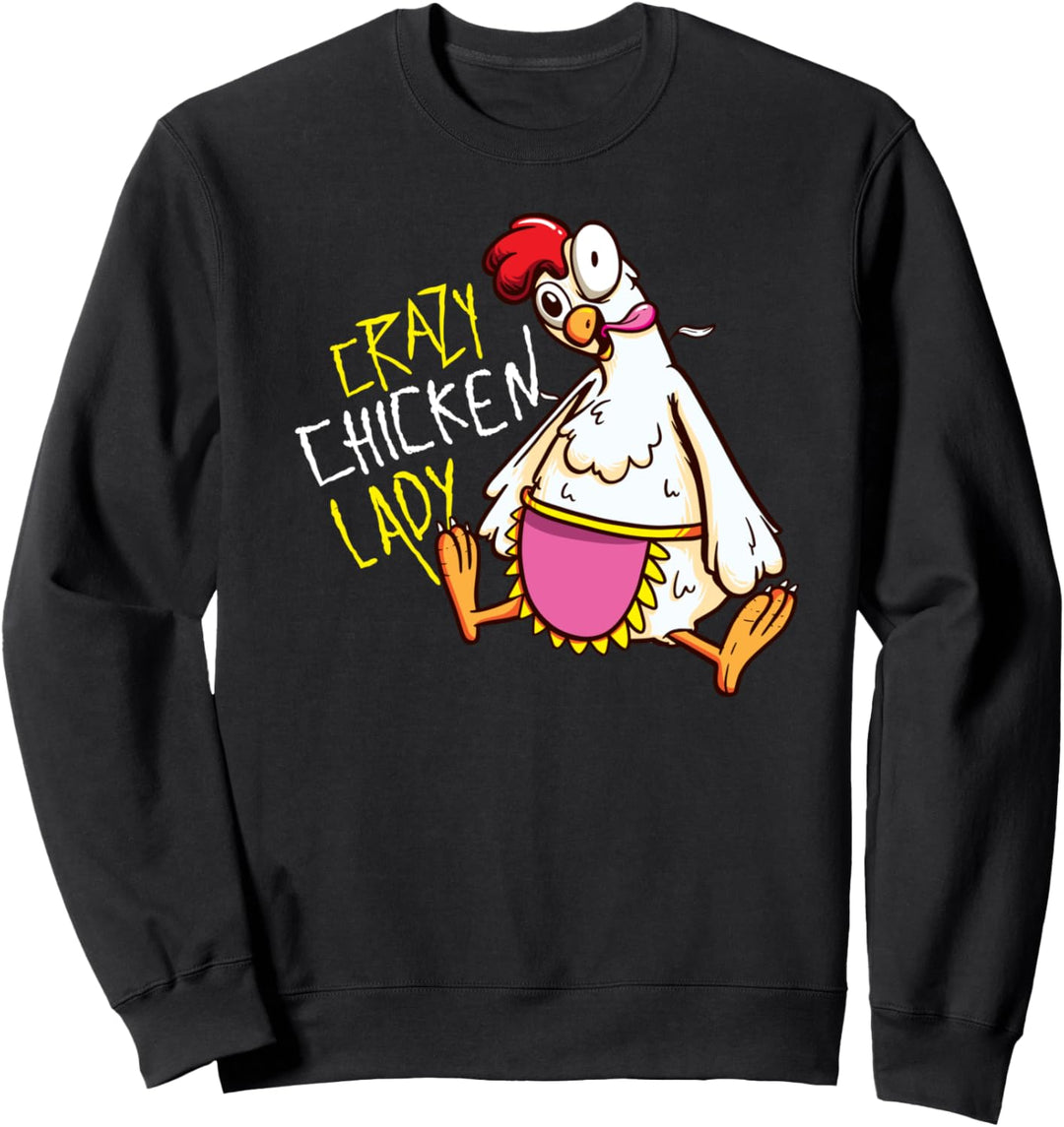 Crazy Chicken Lady Huhn Besitzer Henne Küken Geschenk Sweatshirt