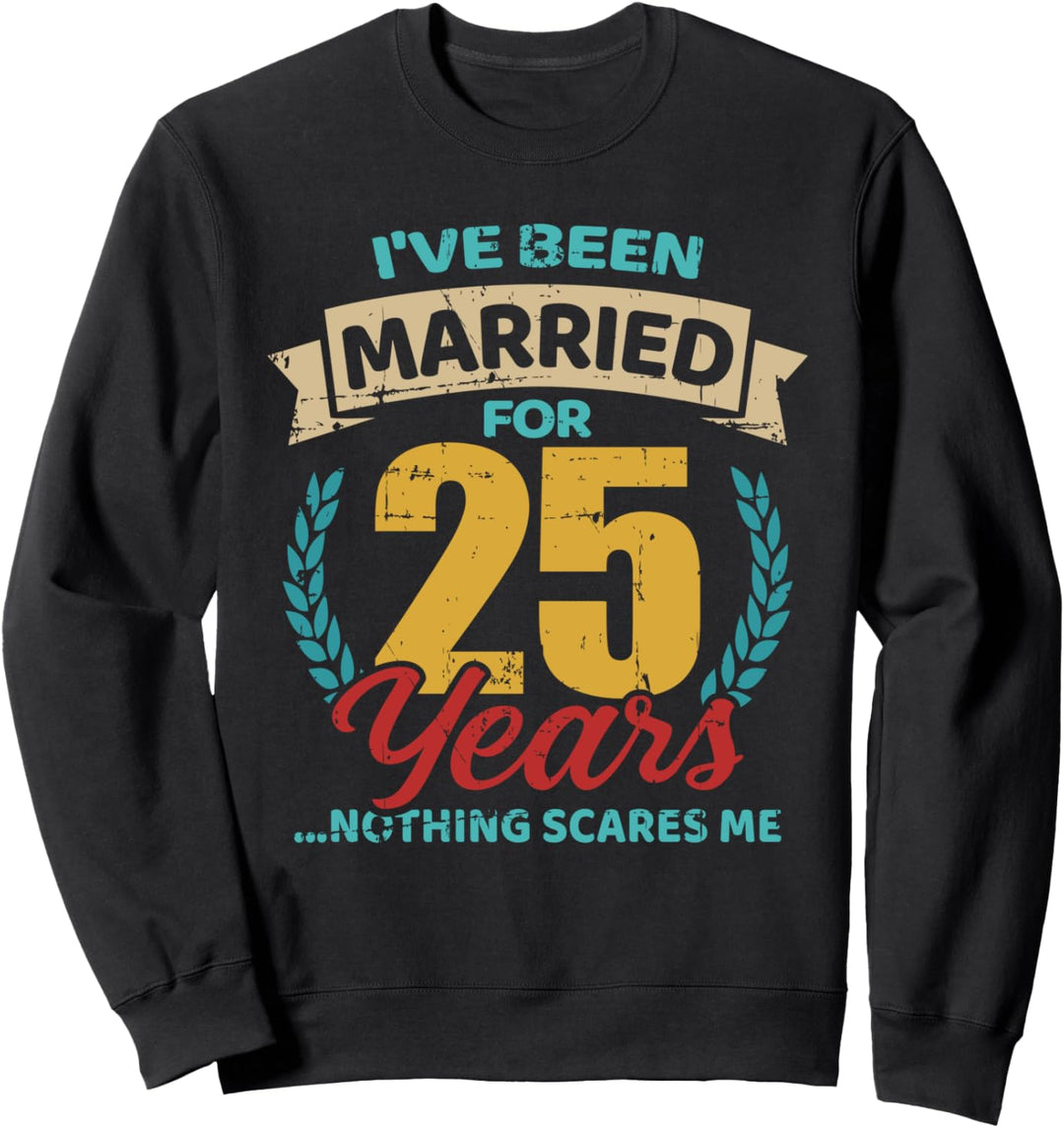Silberhochzeit Spruch 25 Jahre Sweatshirt