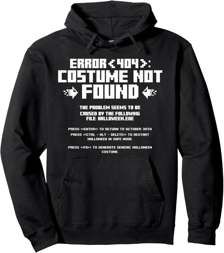 Error 404 Kostüm Not Found Computer Geek Nerd Coder Tech Pullover Hoodie