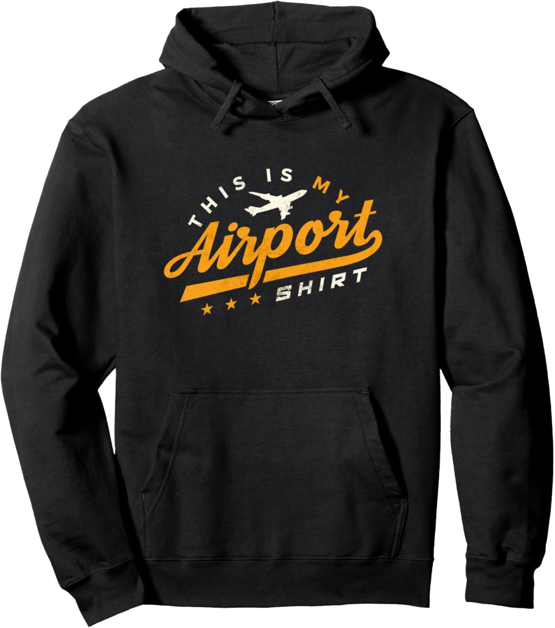Funny this is my airport shirt vacation traveler Pullover Hoodie