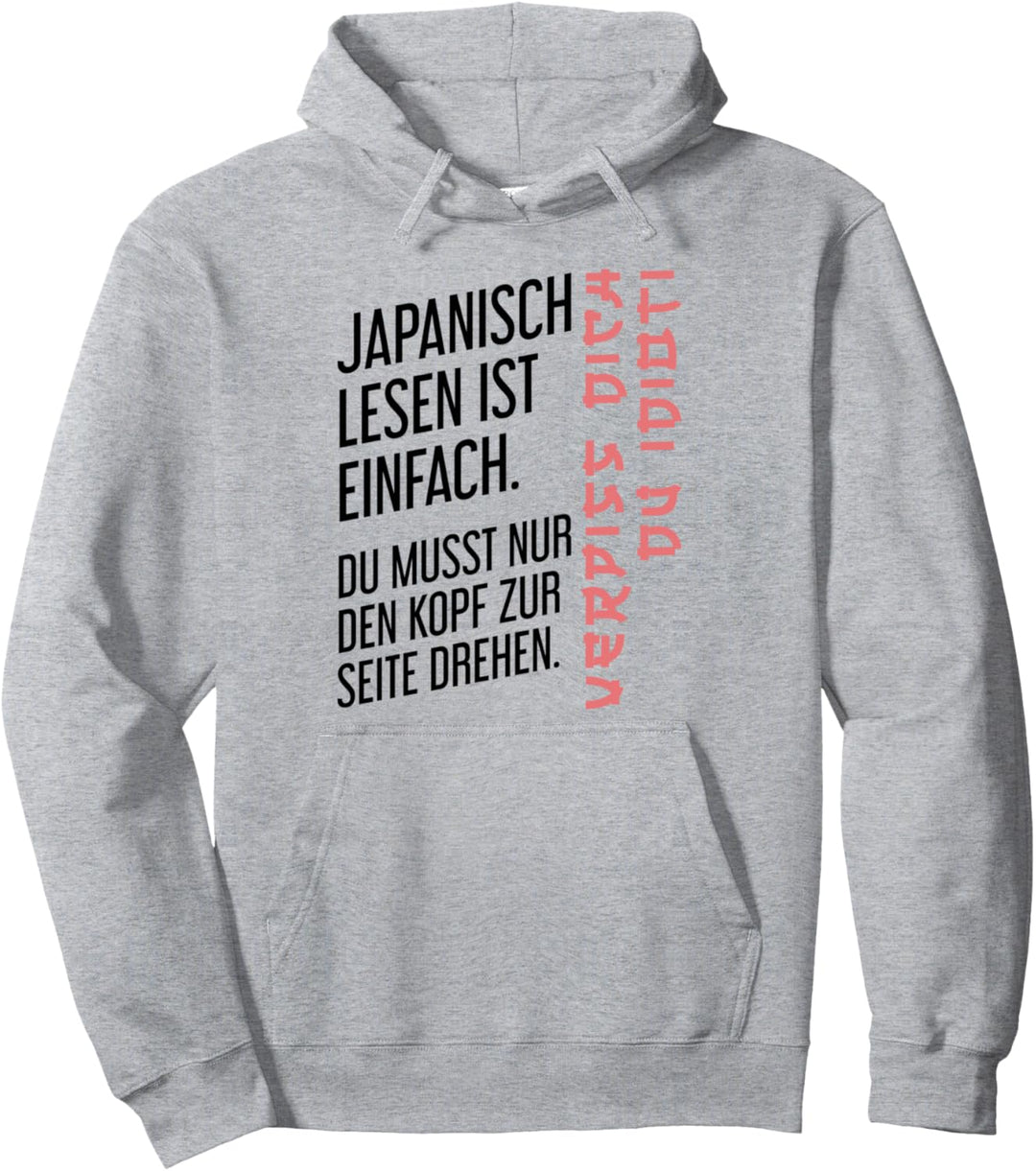 Japanisch Lesen Ist Einfach Spruch Geschenk Ironie Sarkasmus Pullover Hoodie