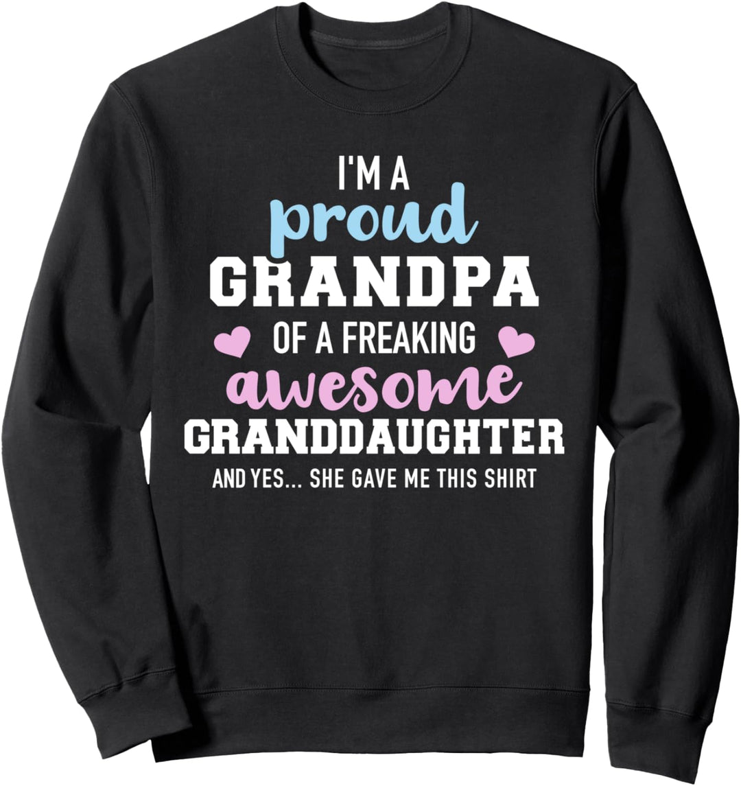Stolzer Opa einer fantastischen Enkelin von Enkeltochter Sweatshirt