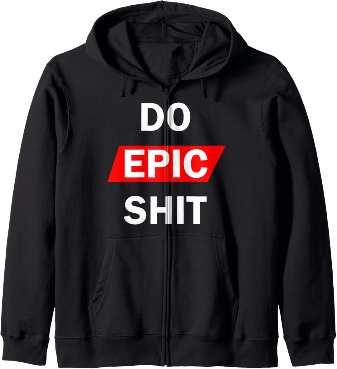 Do Epic Shit Kapuzenjacke