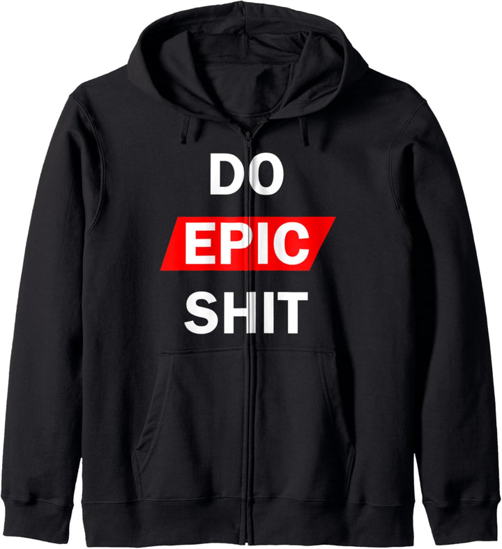 Do Epic Shit Kapuzenjacke
