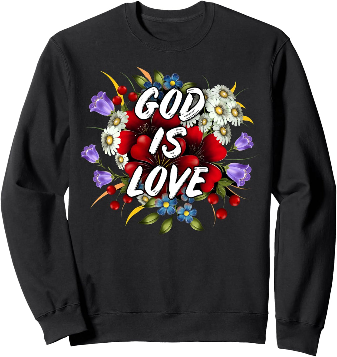 Christian Gift - God Is Love Sweatshirt