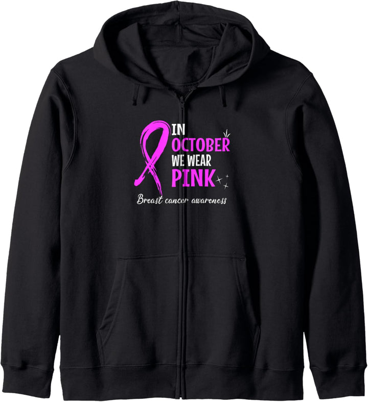 In October We Wear Pink Ribbon Breast Cancer Awareness Kapuzenjacke
