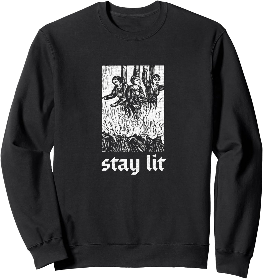 Stay Lit Occult Satan Devil Hell Unholy Witch Antichrist Sweatshirt