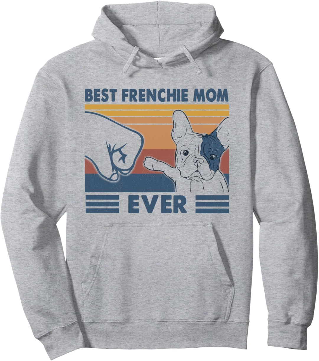 Vintage Best Frenchie Mom Ever Französische Bulldogge Mama Pullover Hoodie