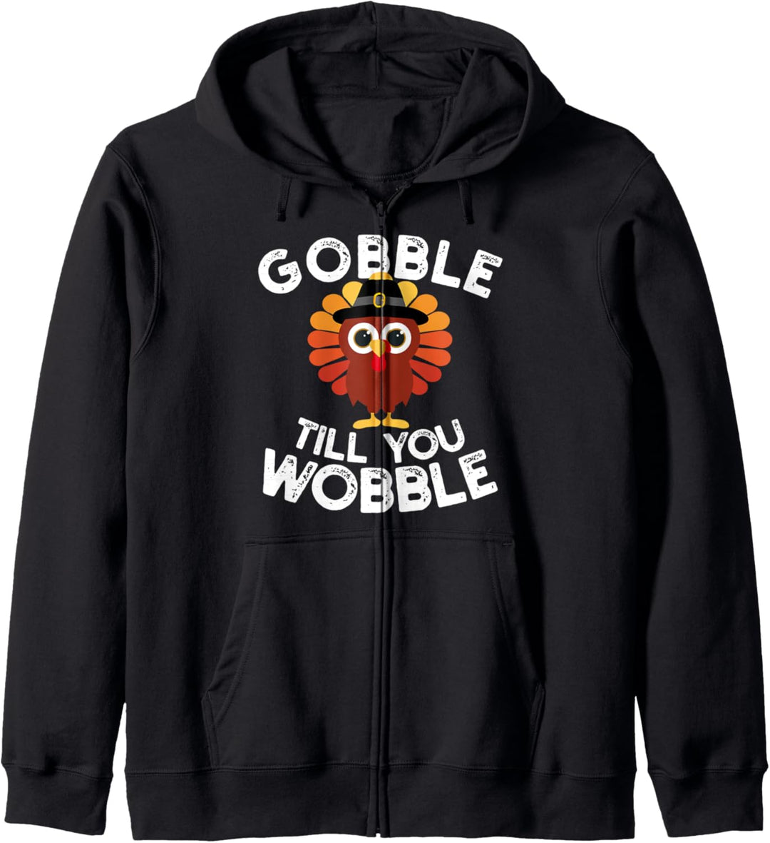 Gobble till you Wobble Kinder Thanksgiving Truthahn Lustig Kapuzenjacke