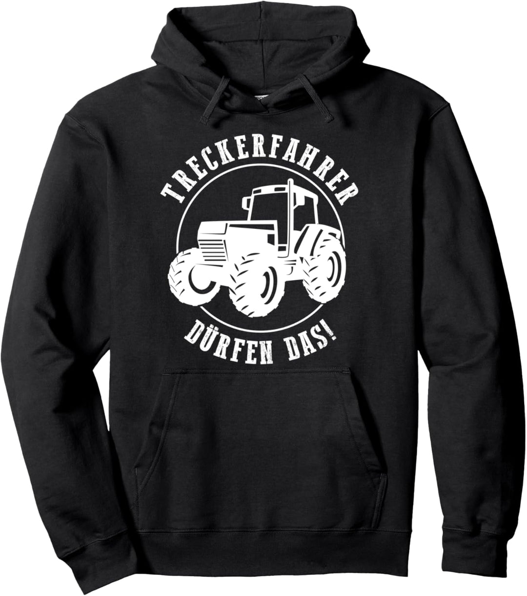 Treckerfahrer Dürfen Das - Lustiges Traktorfahrer Geschenk Pullover Hoodie