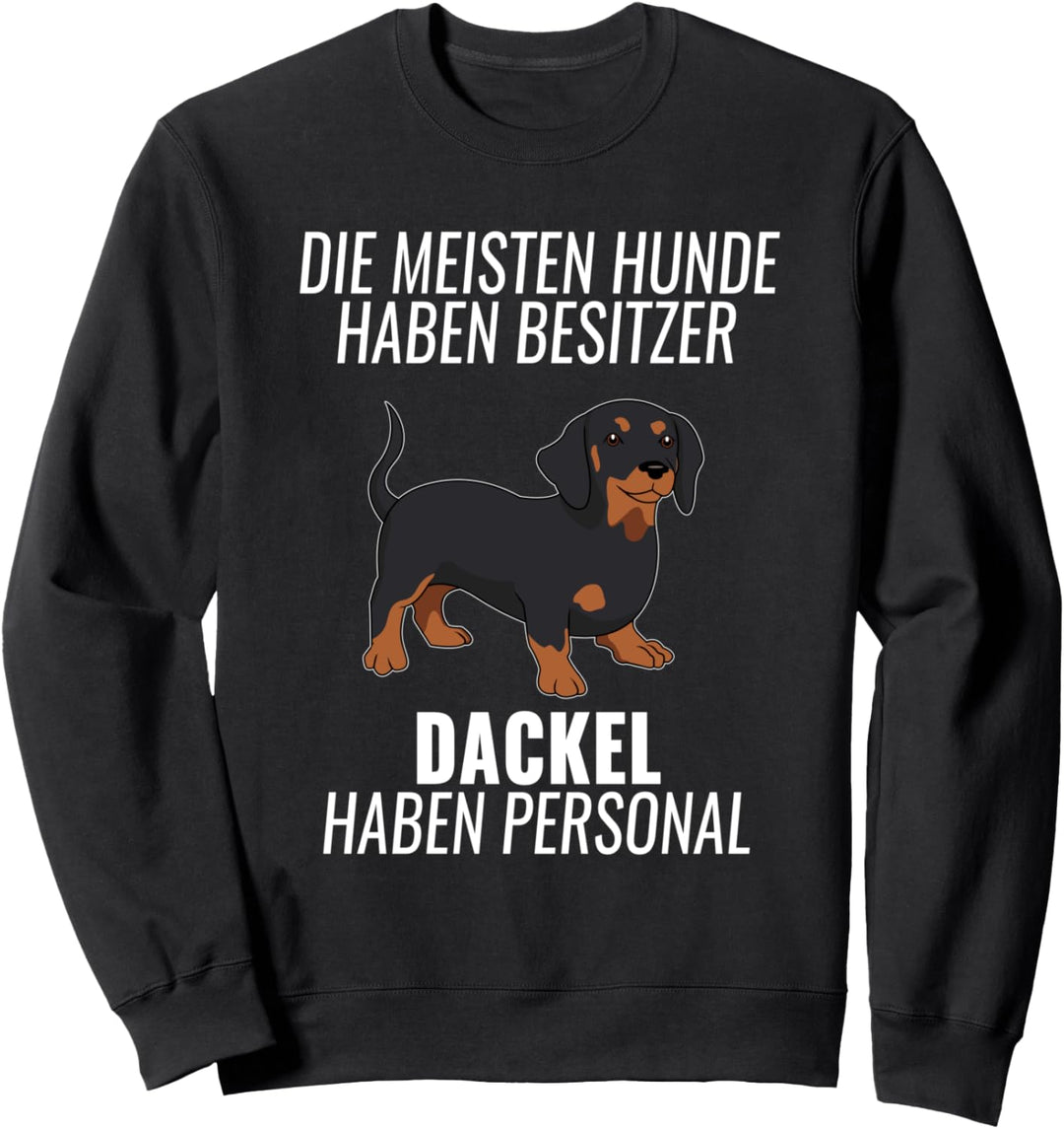 Lustiges Dackel Personal Hundehalter Geschenk Dachshund Hund Sweatshirt