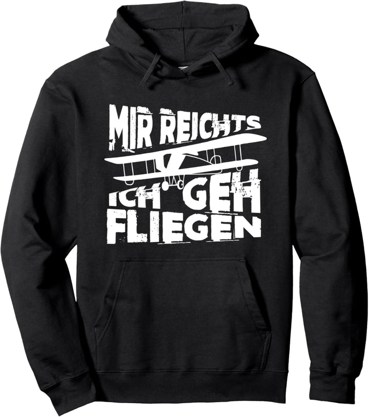 Mir Reicht's Ich Geh Fliegen Segelflieger Hobby Spruch Pullover Hoodie