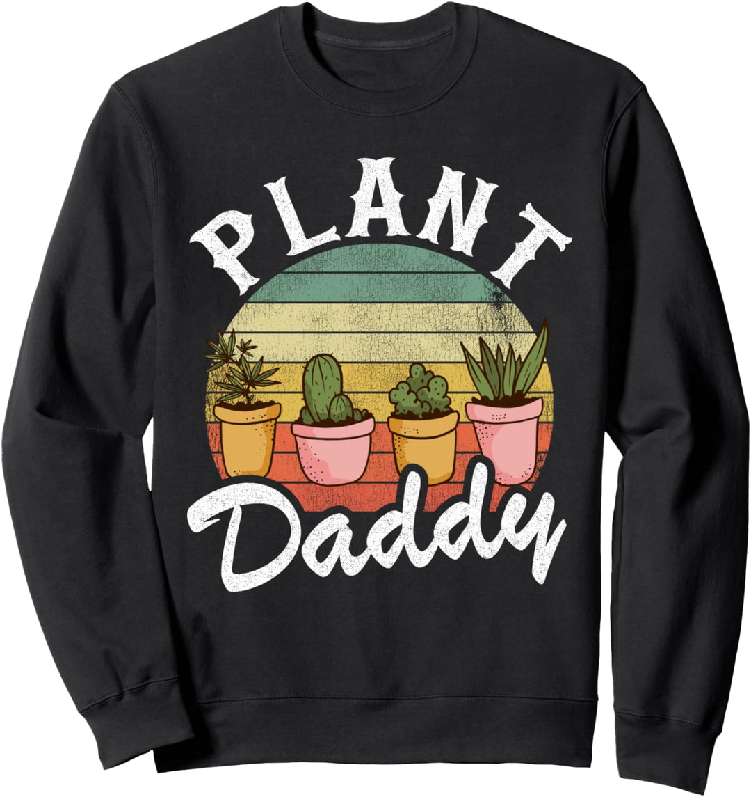 Lustige Landschaftsgestaltung Gärtner Dad Plants Expert Plant Daddy Sweatshirt