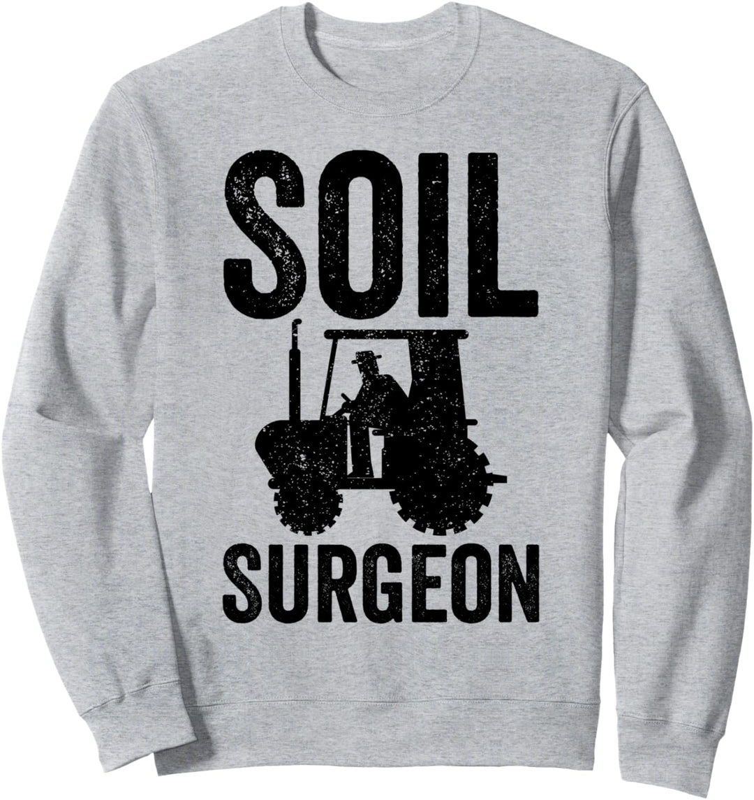 Bodenchirurgen, Landwirtschaft Sweatshirt