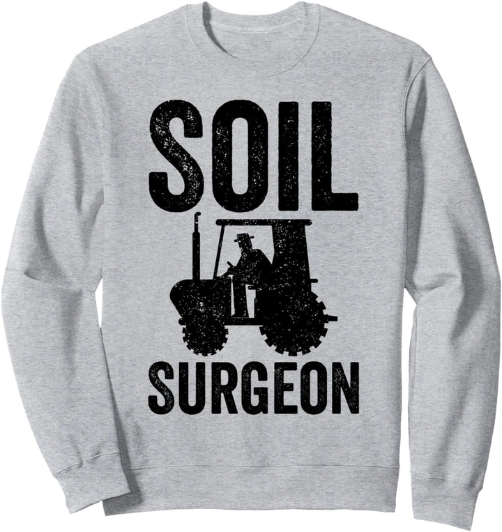 Bodenchirurgen, Landwirtschaft Sweatshirt