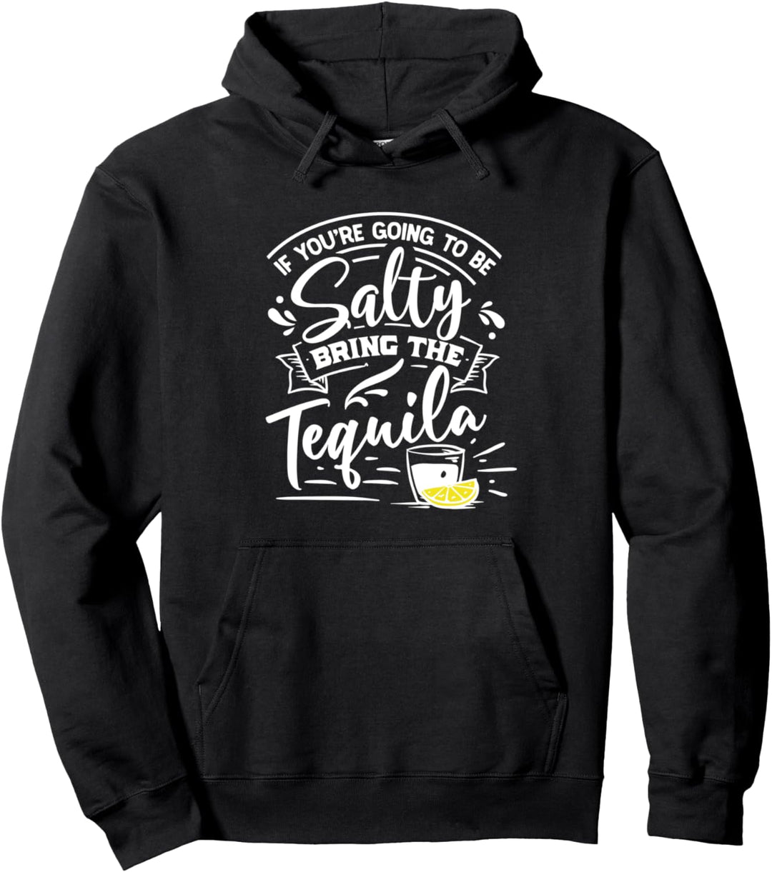 Lustiges Salty Tequila Cinco de Mayo Trinken Pullover Hoodie