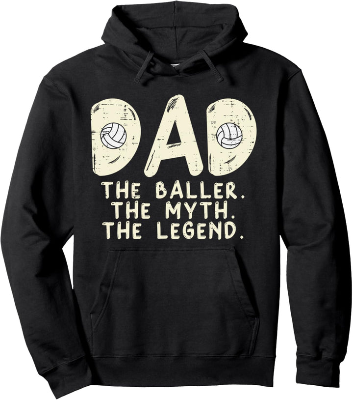 Dad Baller Myth Legend Volleyball Player Daddy Papa Men Pullover Hoodie