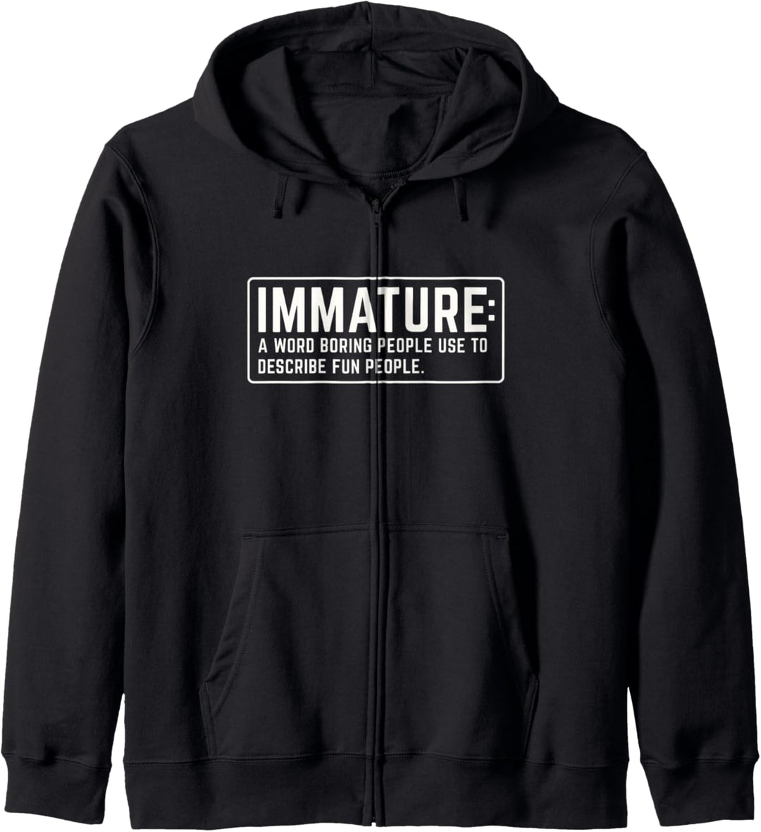 Funny Sarcastic Immature boring people definition Kapuzenjacke