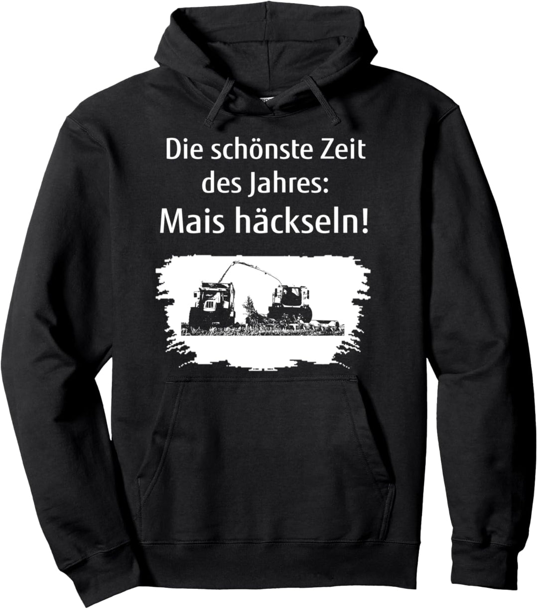 Die schönste Zeit des Jahres Mais häckseln Pullover Hoodie