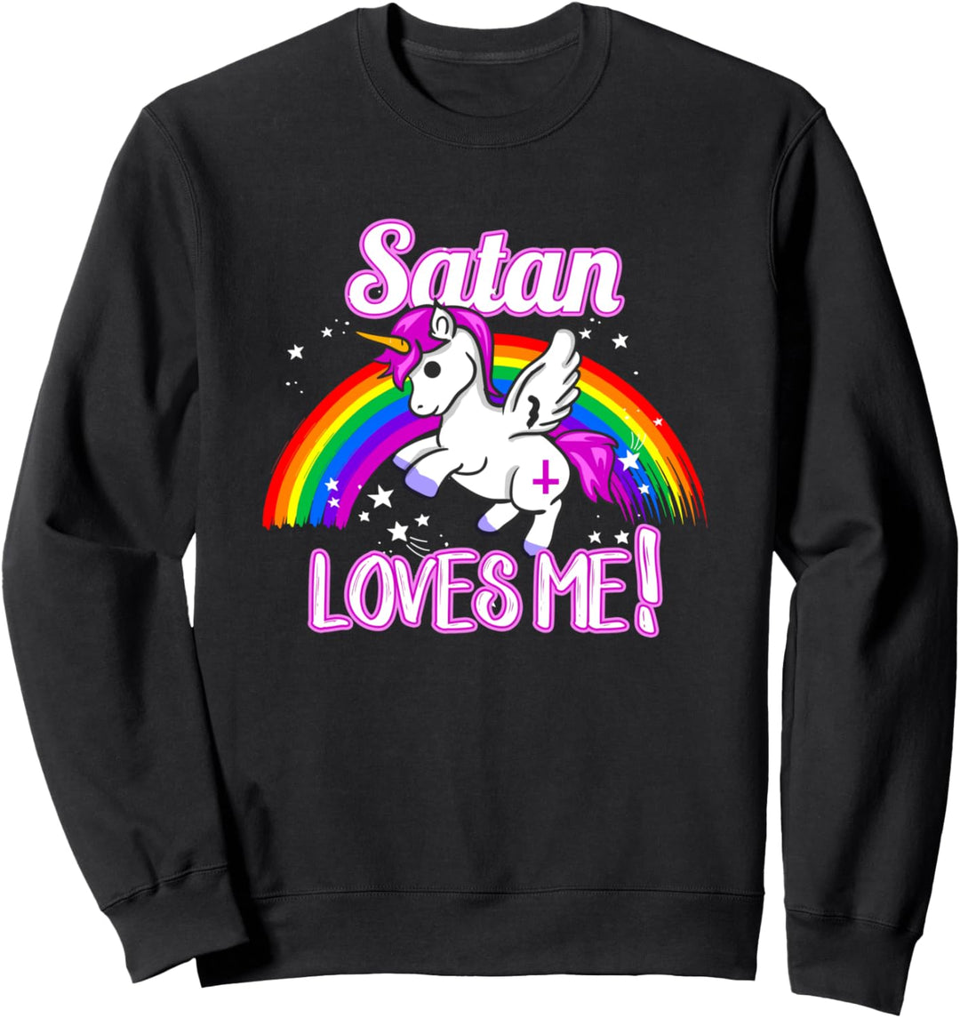 Satan liebt mich - Einhorn Religion Ungläubiger Gott Sweatshirt
