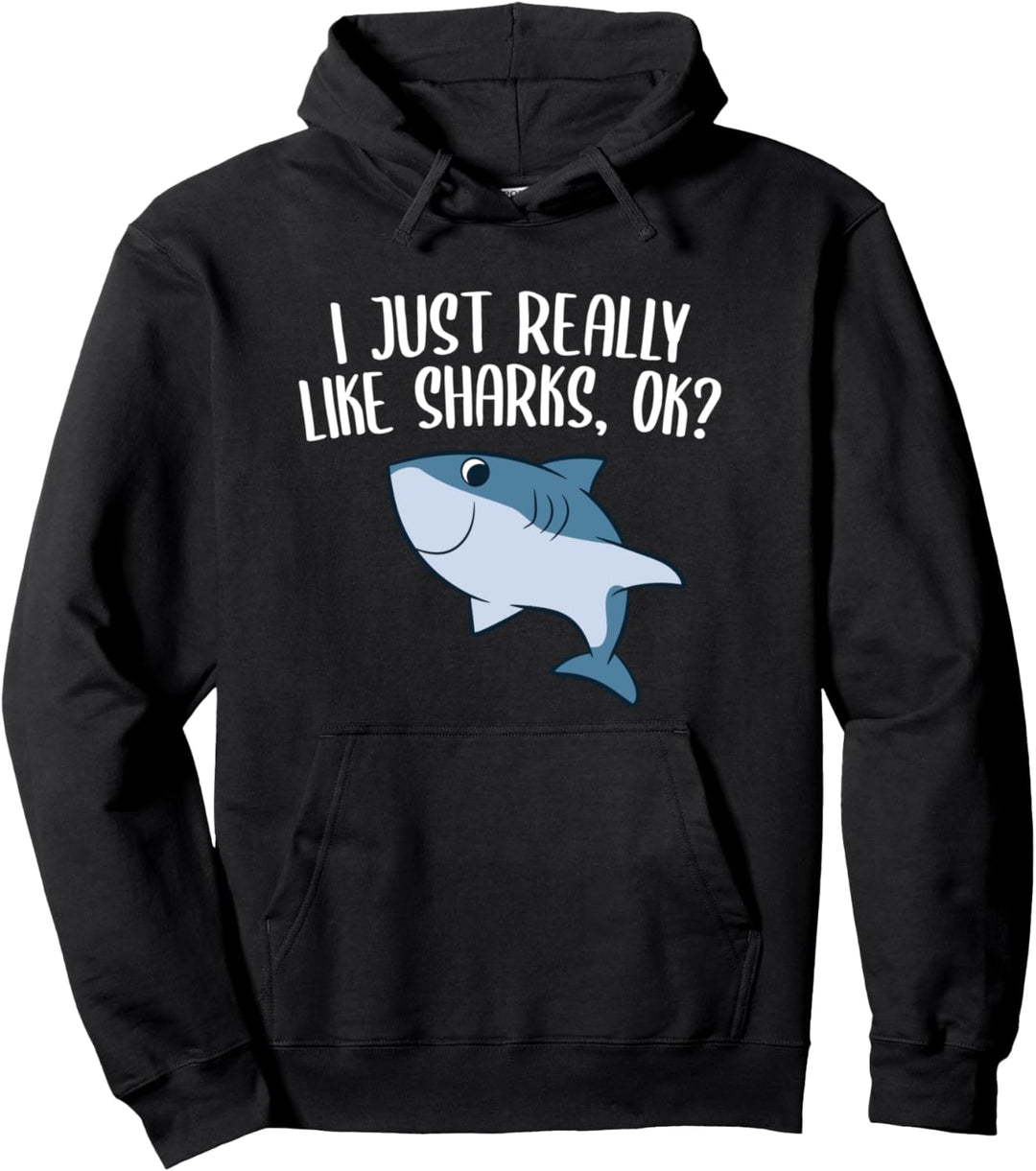 Lustige Haie Ich mag Haie einfach wirklich Ok Lustiges Hai-Geschenk Pullover Hoodie