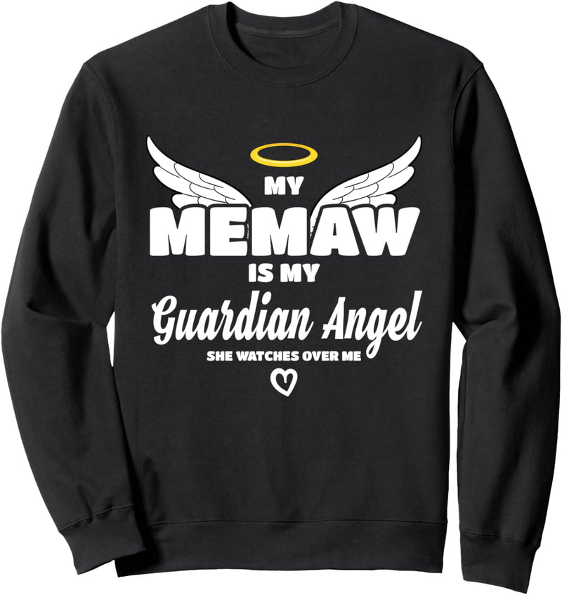 My Memaw Is My Guardian Angel She Watches Over Me In Memory Sweatshirt