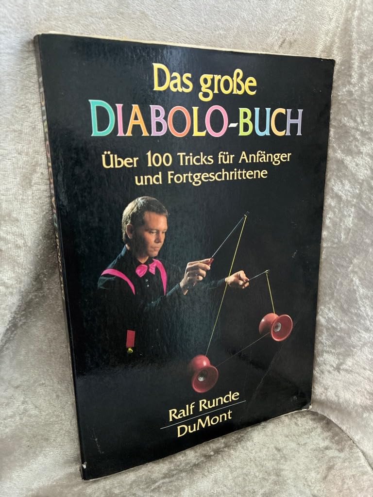 Das grosse Diabolo-Buch: Über 100 Tricks für Anfänger und Fortgeschrittene, Taschenbuch