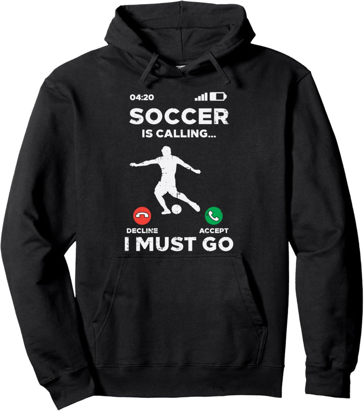 Soccer Calling I Must Go Lustiger Fussballtrainer Herren Damen Kinder Pullover Hoodie