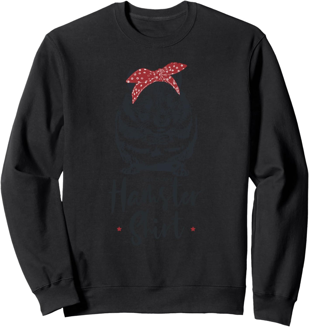 Hamster Retro Lustiger Spruch Netter Nager Sweatshirt