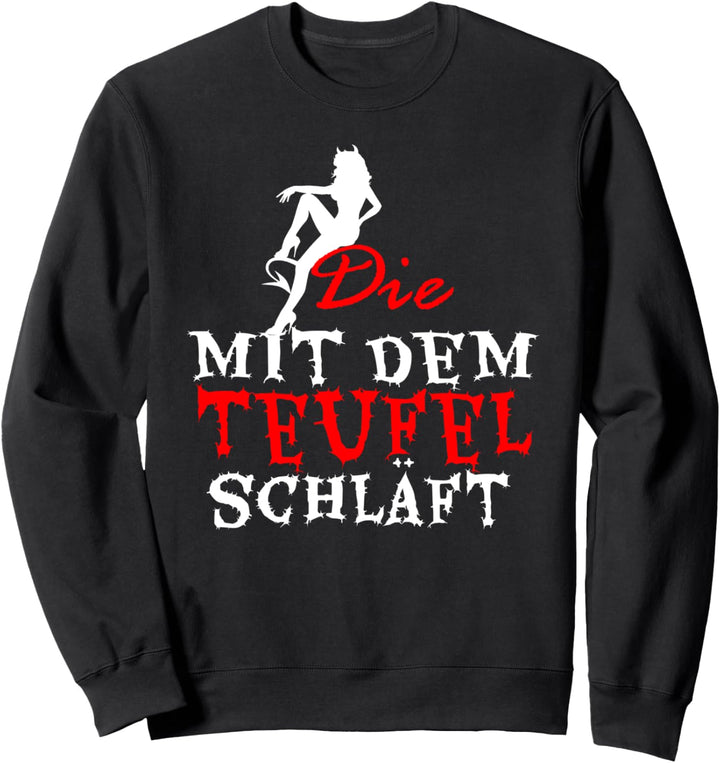 Die mit dem Teufel schläft Sweatshirt