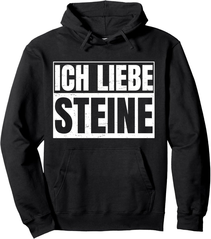 Ich Liebe Steine Design für Sarkasmus Fans Pullover Hoodie