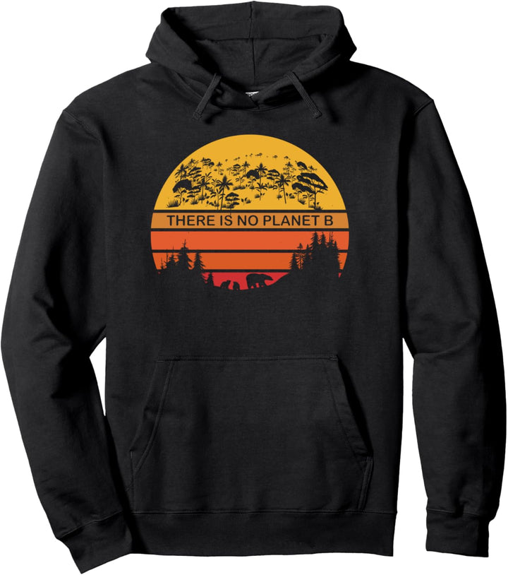 Umweltschutz Natur Erde Klimawandel there is no Planet B Pullover Hoodie