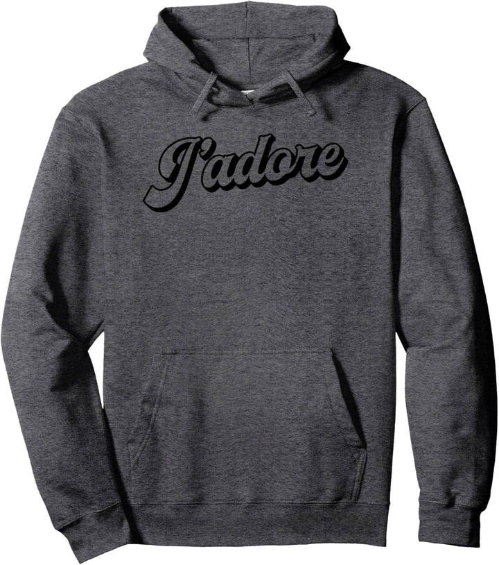 J'adore - France Lover Pullover Hoodie