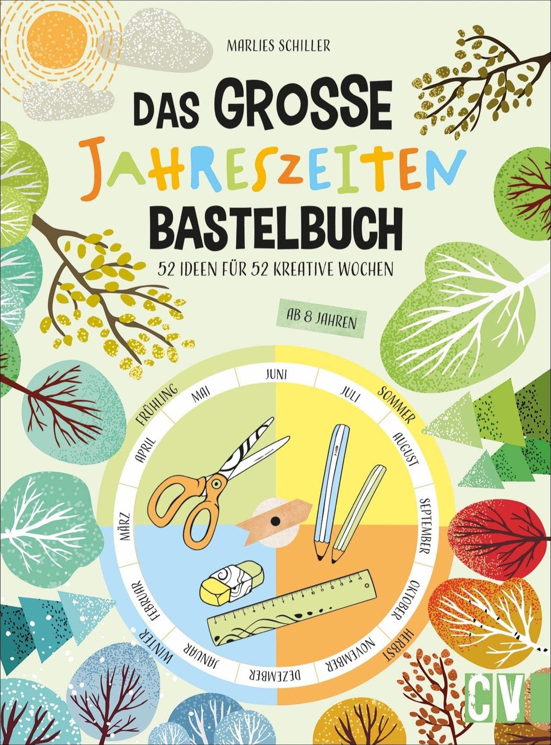 Das grosse Jahreszeiten-Bastelbuch – 52 Ideen für 52 kreative Wochen. Spannende Projekte für Kinder