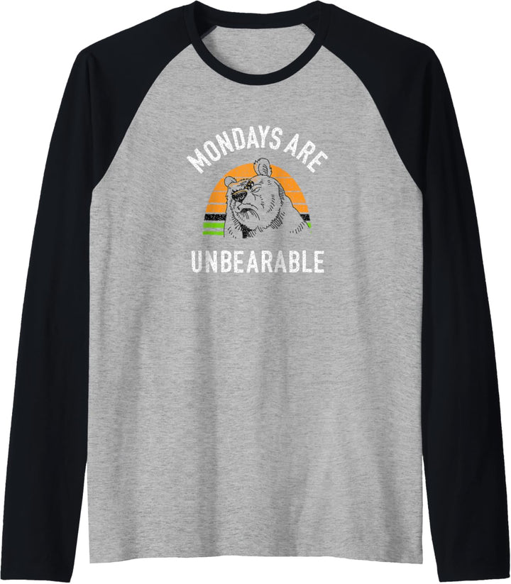 Mondays are Unerträglich Raglan