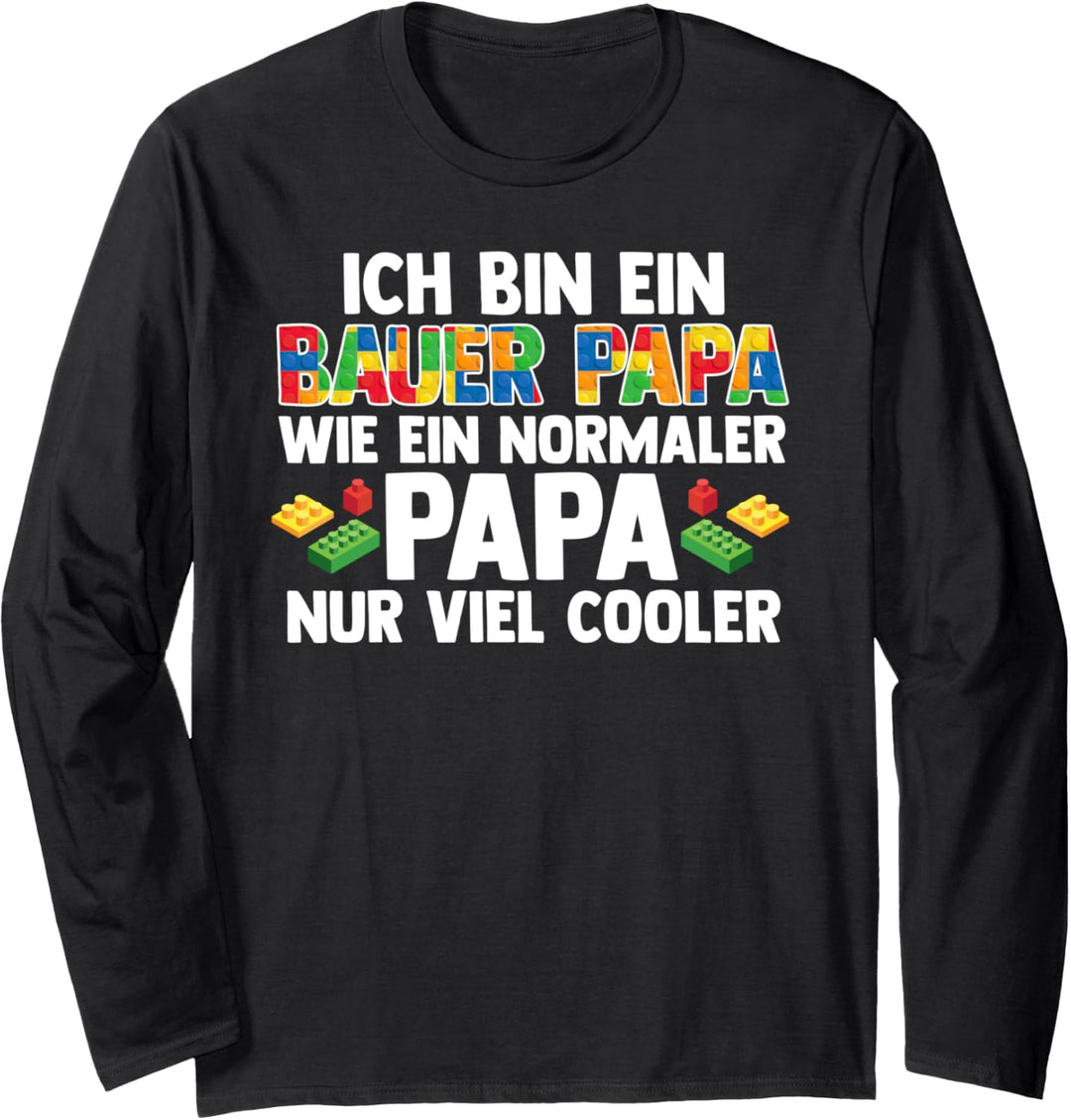 Ich bin ein Bauer Papa Bauer Papa Langarmshirt