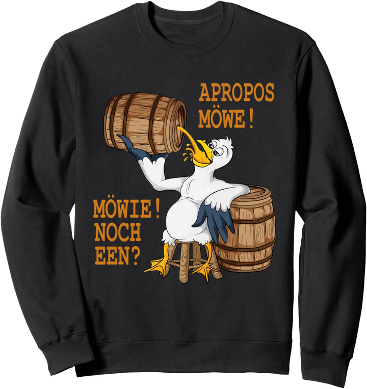 Apropos Möwe! Möwie noch een?Norddeutsche Plattdeutsch Bier Sweatshirt