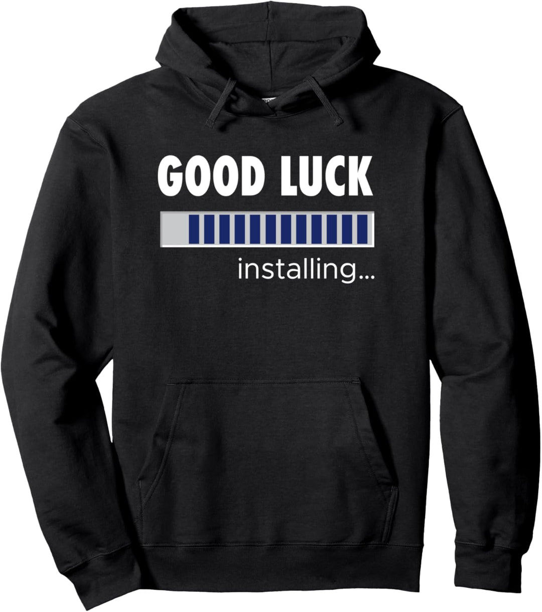 GOOD LUCK installing Pullover Hoodie
