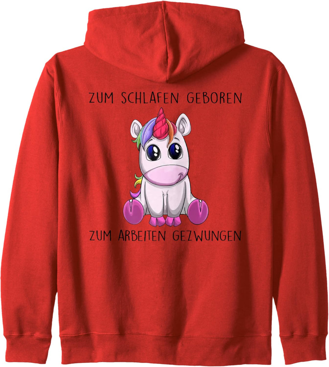 zum schlafen geboren zum arbeiten gezwungen einhorn Kapuzenjacke