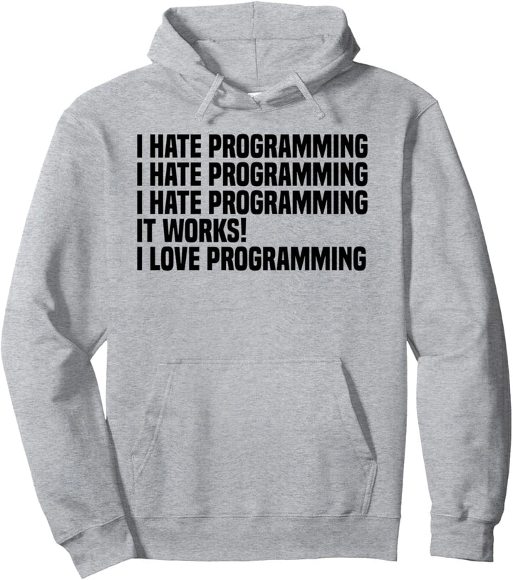 Lustiger Computerprogrammierer, ich hasse Programmieren Pullover Hoodie