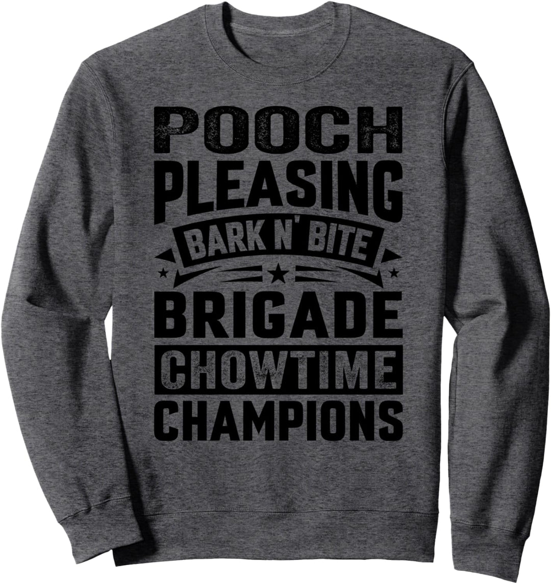 Pooch-Pleasing Bark n' Bite Brigade Chowtime Champions Sweatshirt