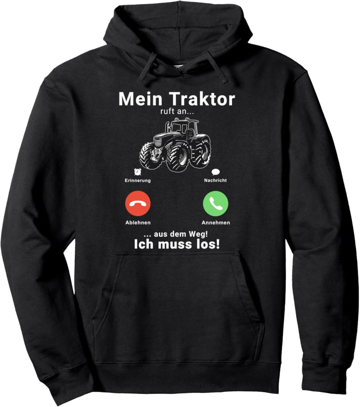 Mein Traktor ruft an Traktorfahrer Landwirt Bauer Trecker Pullover Hoodie