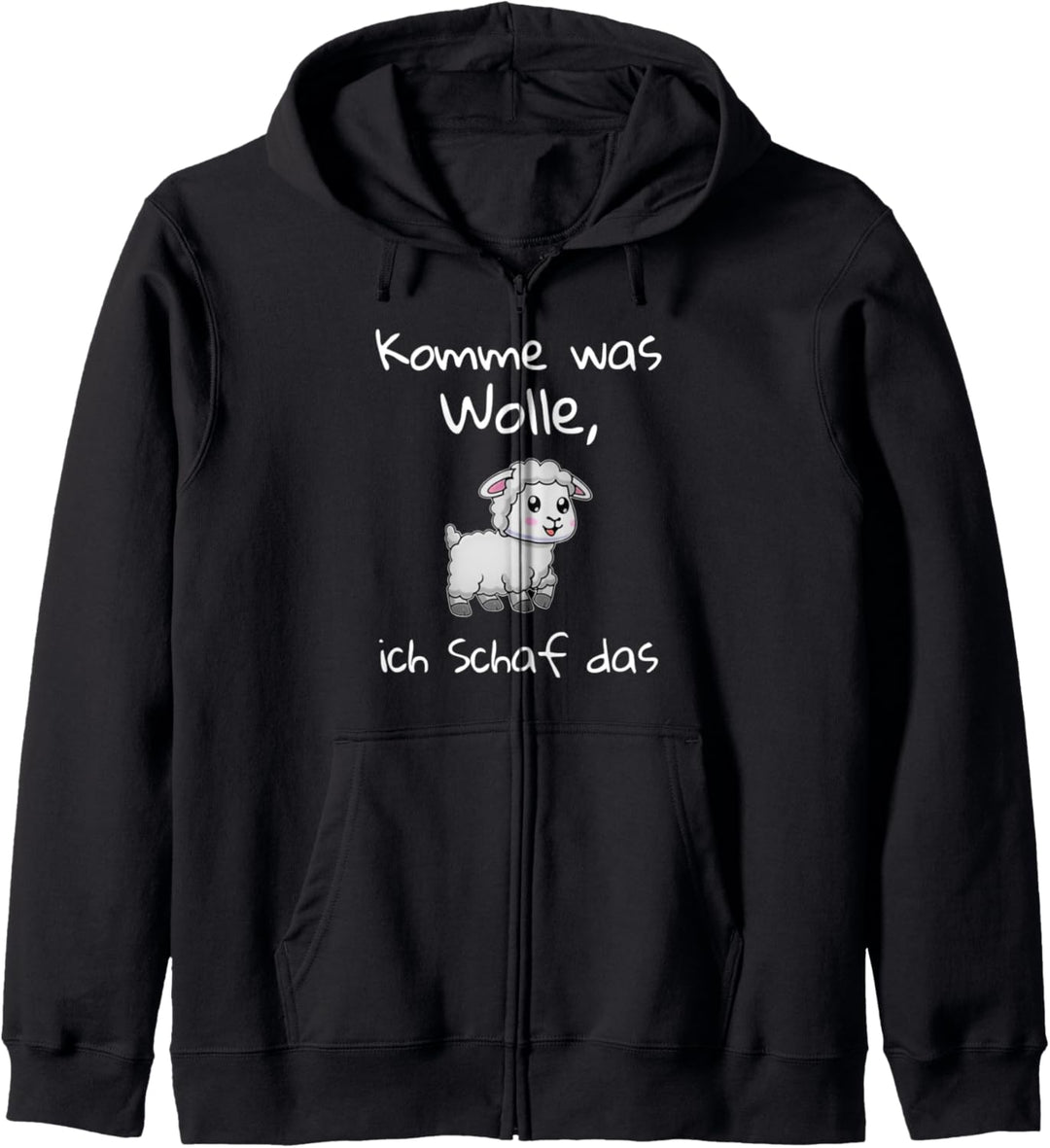 komme was wolle ich schaf das Kapuzenjacke