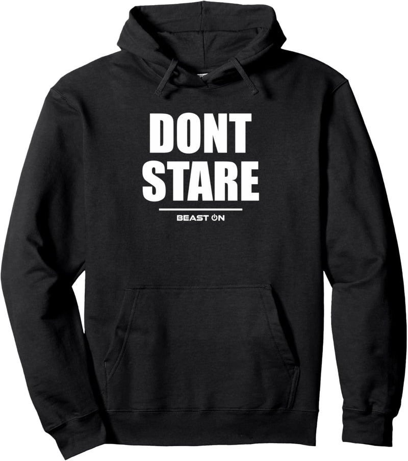 Dont Stare Gym Fitness Workout Bodybuilding Gains Training Pullover Hoodie